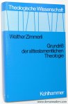 ZIMMERLI, WALTHER. - Grundriß der alttestamentlichen Theologie. Dritte, neu durchgesehene Auflage.