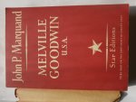 Marquand, John P. - Melville Goodwin U.S.A.