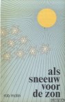 Molin, Rob - Als sneeuw voor de zon. Gedichten 1973-1977 Molin, Rob - Als sneeuw voor de zon. Gedichten 1973-1977