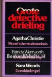 Christie, Agatha/Wentworth, Patricia/Woods, Sara - Grote detective drieling.