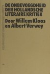 Kloos, Willem & Albert Verwey. - De Onbevoegdheid der Hollandsche literaire kritiek.