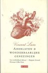 Lam, Vincent - Aderlaten & wonderbaarlijke genezingen. Verhalen