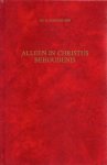 Ds. A. Hoogerland - Alleen in Christus behoudenis