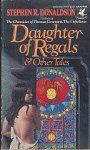 Donaldson, Stephen R. - Daughter of Regals & Other Tales