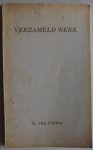 Gelder Ge  Samenstelling Piet Renee Ben en Diny - Verzameld werk van G van Gelder  Uitgegeven ter gelegenheid van het 50 jarig huwelijk van Ge van Gelder en Annie Melchers Verzamelde gedichten proza biografie geschreven door Ge van Gelder