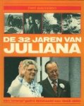 Denters, H. / Jongma, J. - Het aanzien van de 32 jaren van Juliana.