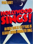 Susan Sackett, Marcia Rovins - Hollywood Sings! An Inside Look at Sixty Years of Academy Award-Nominated Songs