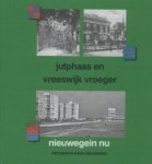 Schut, J & J. Feierabend - Jutphaas en Vreeswijk vroeger. Nieuwegein nu