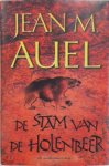 Jean M. Auel - De stam van de holenbeer Deel 1 van De Aardkinderen