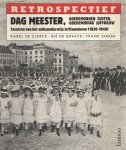Clerck, Karel de e.a. - Dag meester, goedemorgen zuster, goedemiddag juffrouw. Facetten van het volksonderwijs in Vlaanderen (1830-1940)