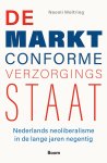 Naomi Woltring - (1) De Marktconforme Verzorgingsstaat