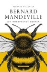 Renatus Willemsen - Bernard Mandeville. Een ondeugende denker? Een ondeugende denker? 