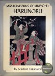 Seiichiro Takahashi - Masterworks of Ukiyo-E: Harunobu