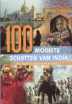 N. Grover - 100 Mooiste schatten van India wonderen van beschaving en natuur