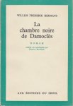 Hermans, W.F. - La chambre noire de Damoclès (Franse vertaling van De donkere kamer van Damokles). Hermans, W.F. - La chambre noire de Damoclès (Franse vertaling van De donkere kamer van Damokles).