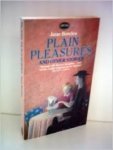 BOWLES, JANE - PLAIN PLEASURES AND OTHER STORIES