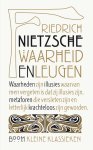 Friedrich Nietzsche - (1) Waarheid En Leugen