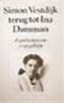  - VESTDIJK, SIMON - Terug tot Ina Damman, de Geschiedenis van een Jeugdliefde, 193 blz.