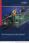 W.R.R. Wetenschappelijke Raad voor het Regeringsbeleid. - Vertrouwen in de school : over de uitval van 'overbelaste' jongeren.