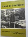 Broekema E.J.; Jansen A; en Zandbergen H. - 15 TRAMS EN TRAMLIJNEN; De stoomtrams van Drenthe en Oost-Groningen