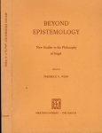Weiss, Frederick G - Beyond Epistemology: New studies in the philosophy of Hegel