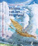 Kees Van Oosten, Tom Pick (illustraties) - Helden van het Hogeland