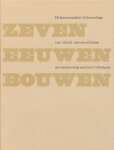 Janse, H. / Hartkamp, Geert J. - Zeven eeuwen bouwen. De bouwwereld in 's-Gravenhage van 1280 tot 1980.