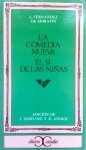 Fernández de Moratín, F. - La comedia nueva / El sí de las niñas (SPAANSTALIG)