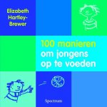 Elizabeth Hartley-Brewer - 100 Manieren Om Jongens Op Te Voeden