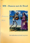 Kerssemakers, Leo. & Pim van Pagée, Piet Visser. (redactie). - Memento Mori - Dansen met de Dood. De dodendans in boek en prent.