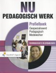 Wilmie Colbers - NU Pedagogisch Werk Profielboek GPM -Communicatie en Organisatie Gespecialiseerd pedagogisch medewerker. Communicatie en Organisatie Profielboek