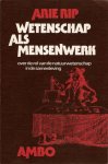 RIP, ARIE - Wetenschap als mensenwerk - Over de rol van de natuurwetenschap in de samenleving.