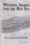 Naval Intelligence Division - Western Arabia and The Red Sea
