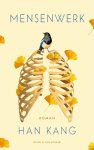 Han Kang - Mensenwerk