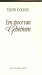 Goudge, Eileen.  Vertaling Annet Mons  Omslagontwerp Julie Bergen  Omslagdia's  ABC Press/The Image Bank - Een spoor van Geheimen