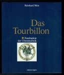 Meis, Reinhard - Das Tourbillon - Faszination der Uhrentechnik