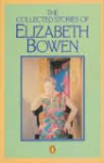 Bowen, Elizabeth (Intro by Angus Wilson) - THE COLLECTED STORIES OF ELIZABETH BOWEN