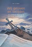 Kater, Ds. G. - Kater, Ds. G.-Wij geloven en belijden (nieuw)