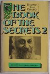 Rajneesh Shree Bhagwan Compilation: Ma Yoga Astha, Swami Amrit Pathik, Prem Ma Ananda - The Book Of The Secrets 2 Discourses on Vigyana Bhairava Tantra