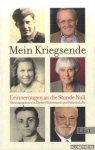 Hildebrandt, Dieter & Felix Kuballa - Mein Kriegsende. Erinnerungen an die Stunde Null