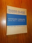 FRIETHOFF, PROF. C., - Katholieke Marialeer.
