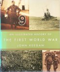 John Keegan - An illustrated history of the First World War