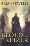 Staveley, Brian - Chronicle of the Unhewn Throne 1: Het Bloed van de Keizer