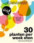 Hugh Fearnley-Whittingstall - (1) 30 Planten Per Week Eten