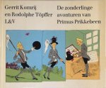 Gerrit Komrij, Dirkje Kuik - De zonderlinge avonturen van Primus Prikkebeen