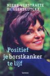 Mieke Verstraete, Geert Luyckx - Positief je borstkanker te lijf