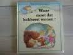 Farre,Marie - Waar moet dat bakbeest wonen?