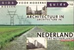 GROENENDIJK, PAUL & PIET VOLLAARD. - Gids voor moderne architectuure in Nederland - Guide to modern Architecture in the Netherlands.
