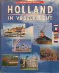 Herman [Samenstelling] Scholten - Holland in vogelvlucht: a bird's-eye view