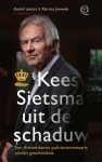 Gerlof Leistra, Patricia Jimmink - Kees Sietsma uit de schaduw Een Amsterdamse politiecommissaris schrijft geschiedenis